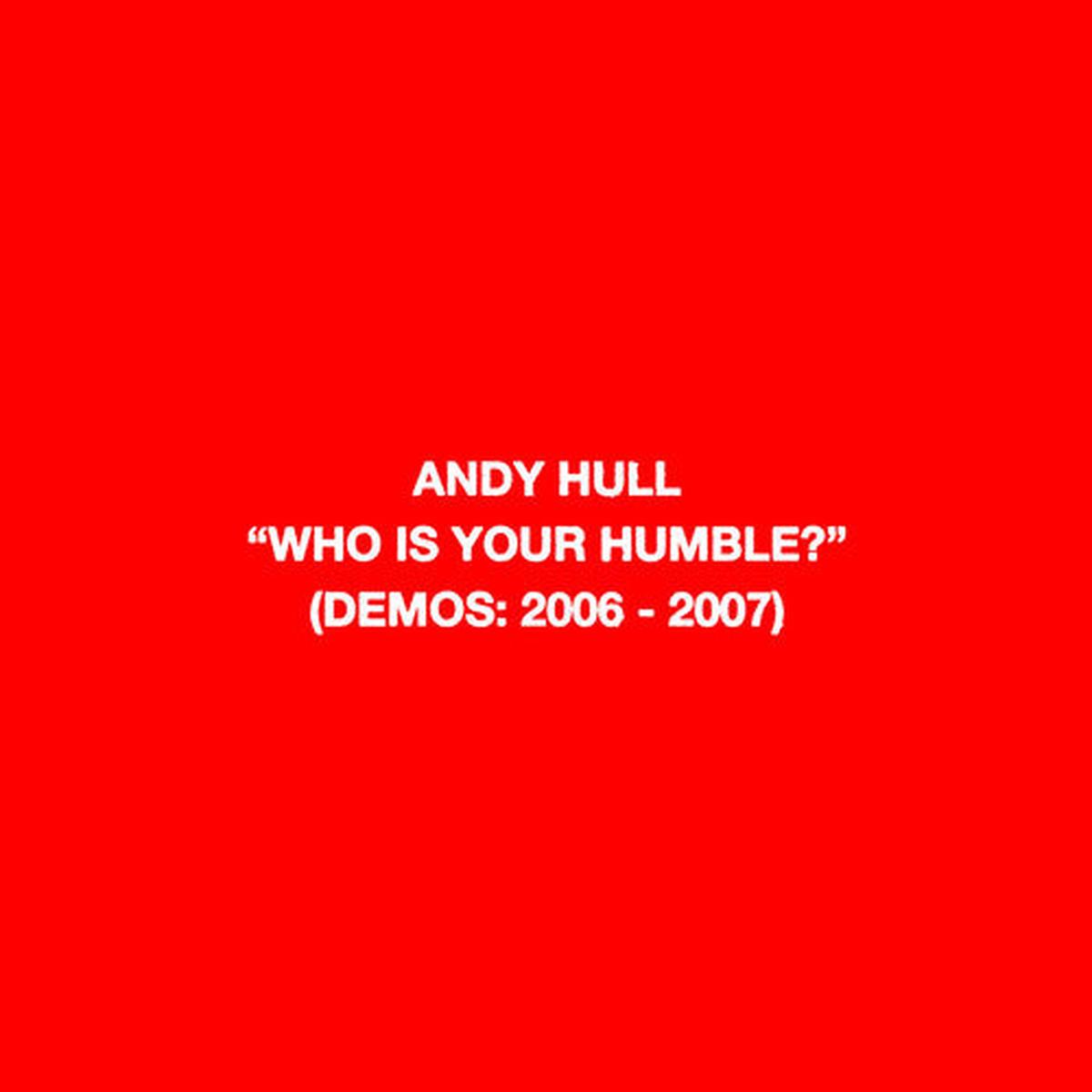 Andy Hull: Who Is Your Humble? / Born of You - VINYL LP