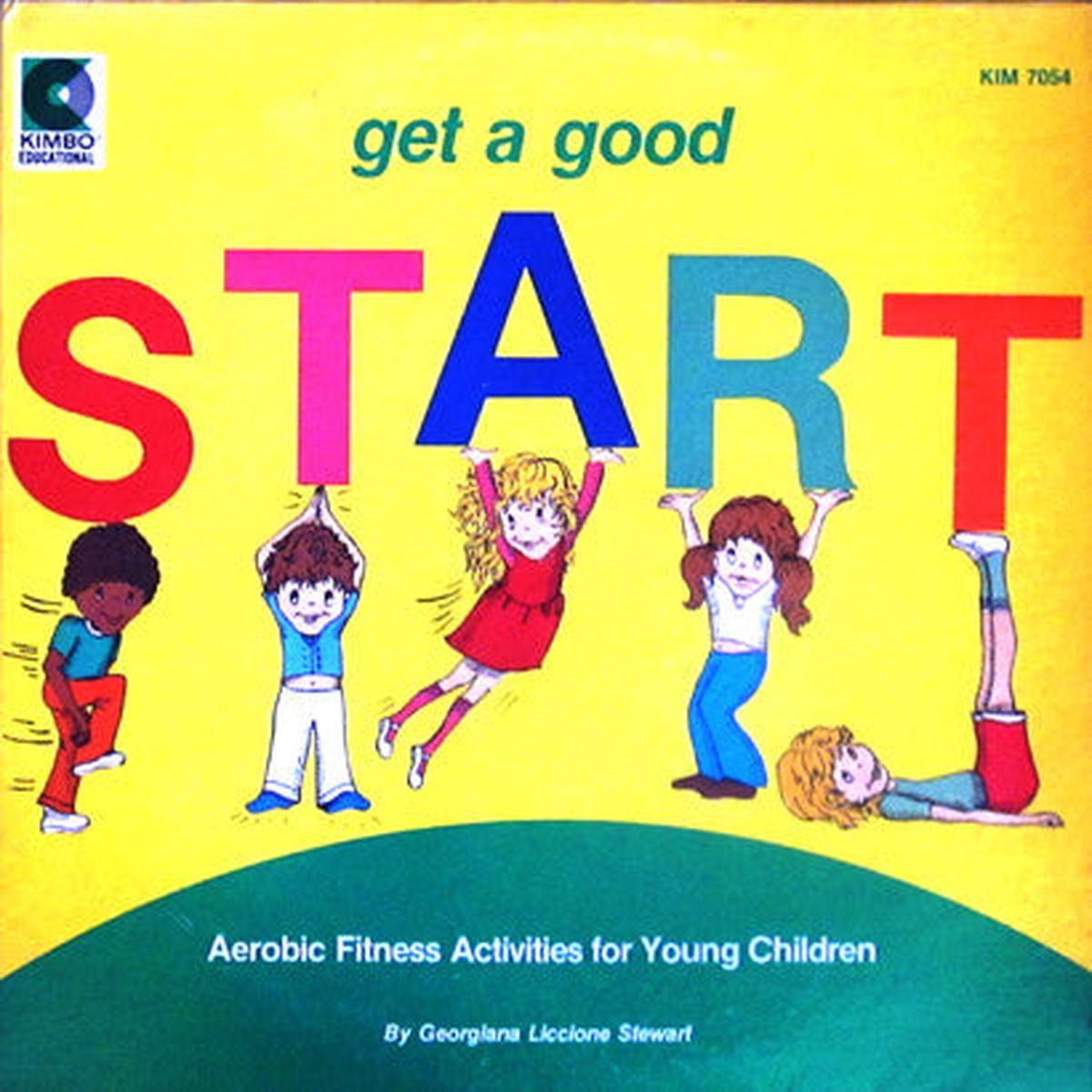 Georgiana Stewart - Get A Good Start: Aerobic Fitness Activities For Young Children (LP, Album) (VG+)