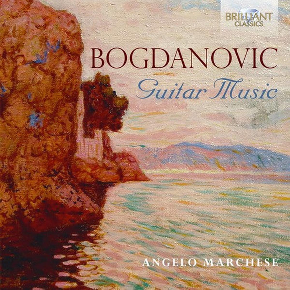 Angelo Marchese- Bogdanovic: Guitar Music (CD)