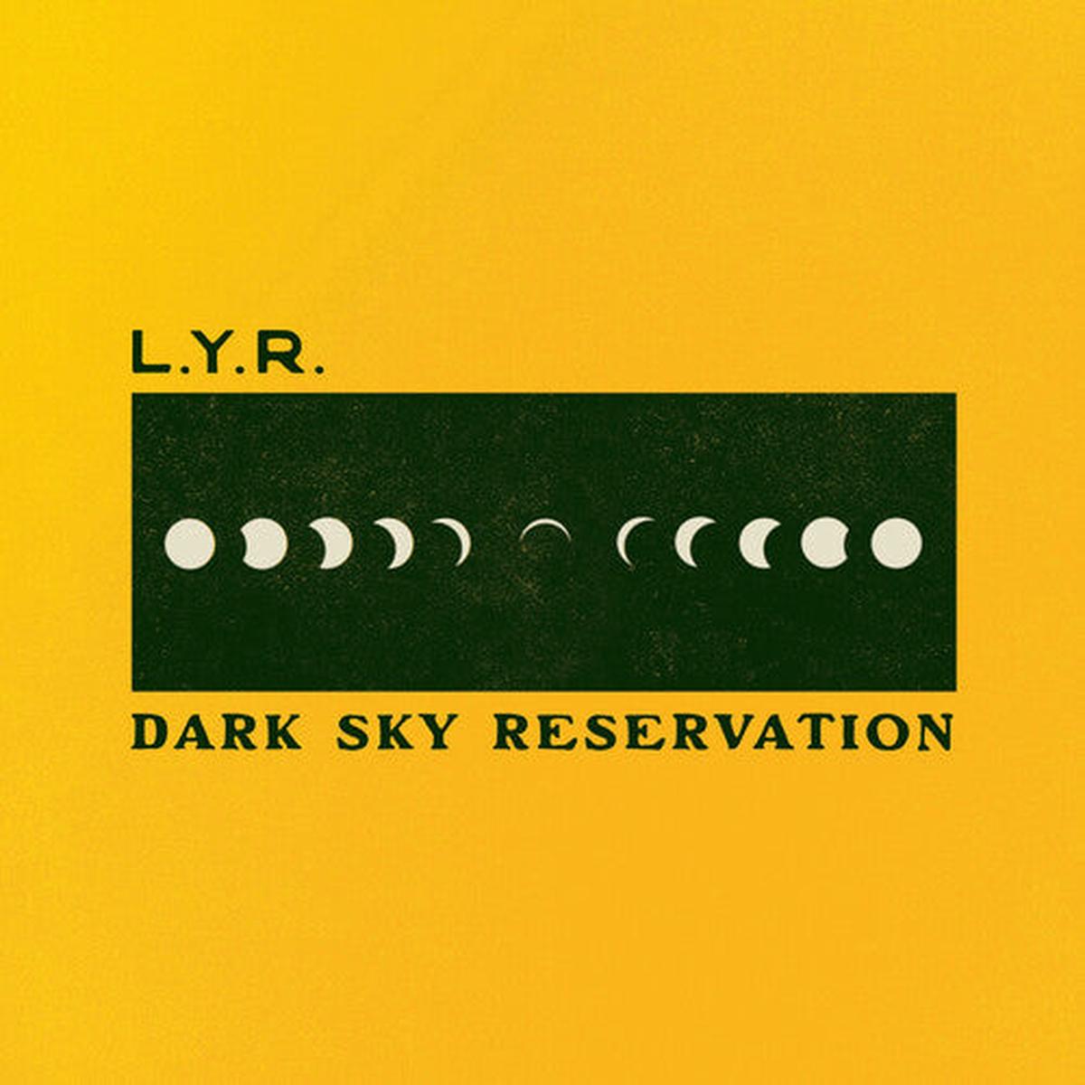 (PRE ORDER 4/3/26) Dark Sky Reservation (VINYL) | - - ALT/INDIE *NEW*