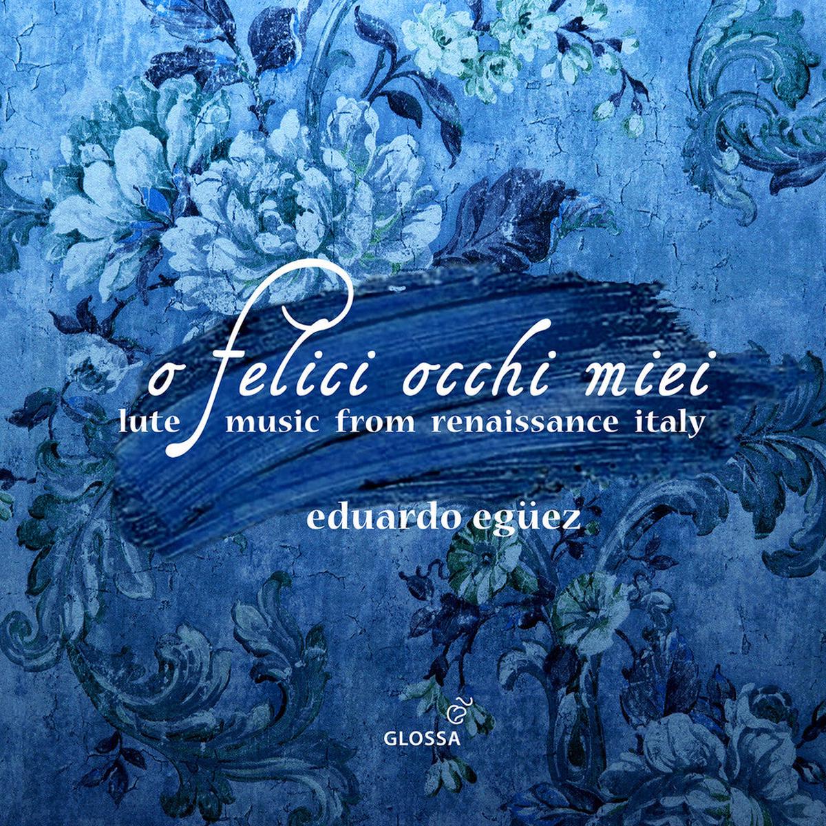 Arcadelt / Eguez- O Felici Occhi Miei - Lute Music From Renaissance (CD)