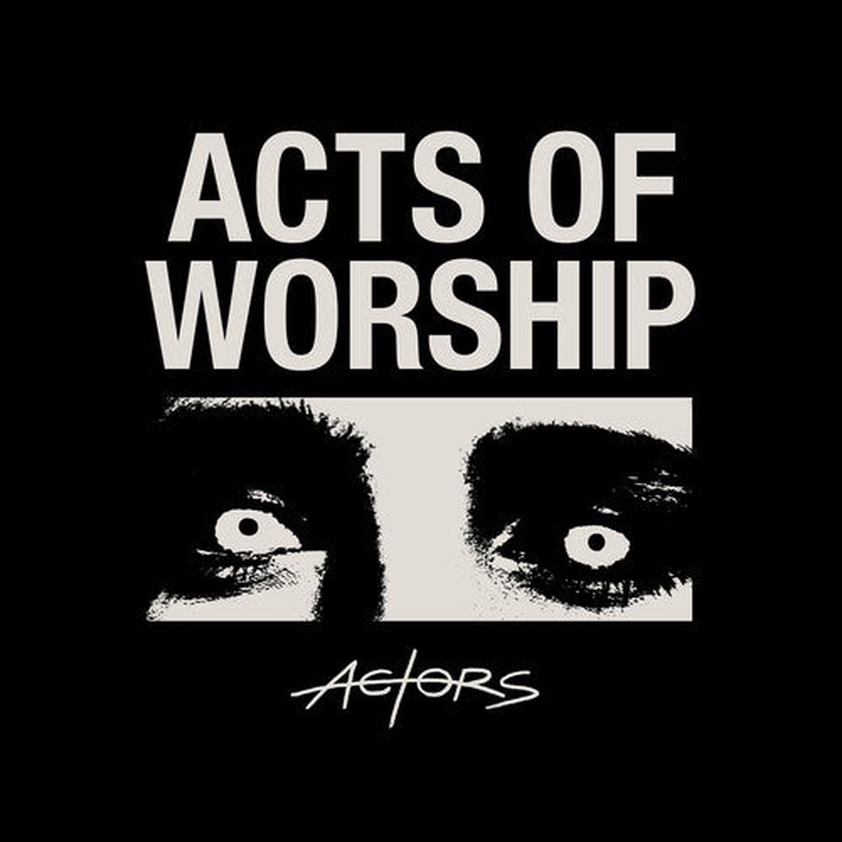 Actors: Acts Of Worship - VINYL LP