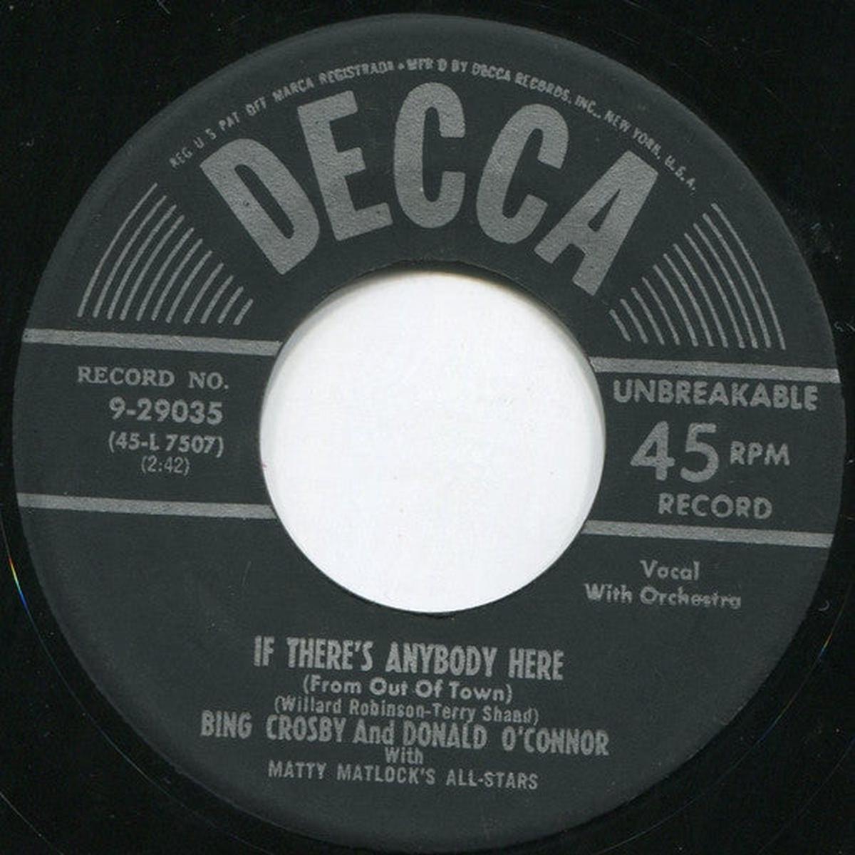 Bing Crosby And Donald O'Connor With Matty Matlock's All Stars - If There's Anybody Here (From Out Of Town) / Back In The Old Routine (7") (VG+)