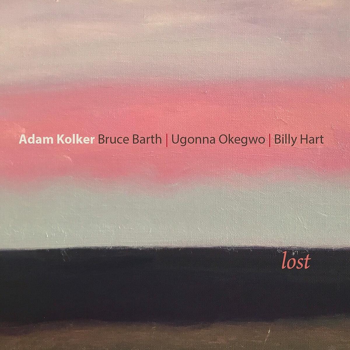 Adam Kolker- Lost (CD)