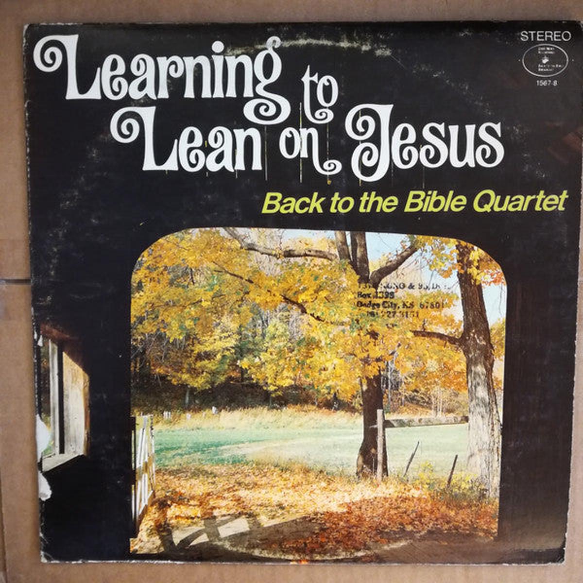 Back To The Bible Quartet - Learning To Lean On Jesus (LP, Album) (VG+)