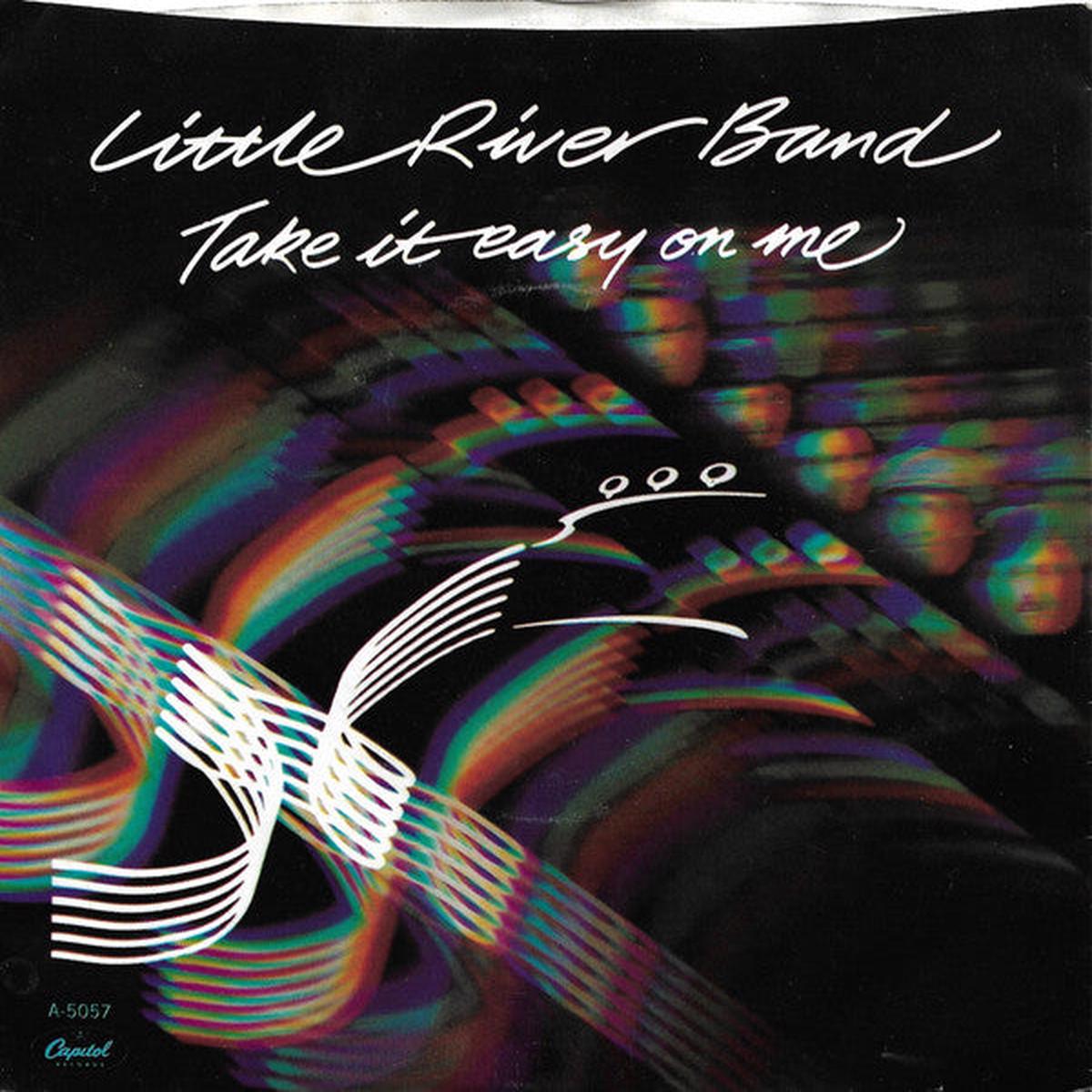 Little River Band - Take It Easy On Me (7", Single, Win) (VG+)