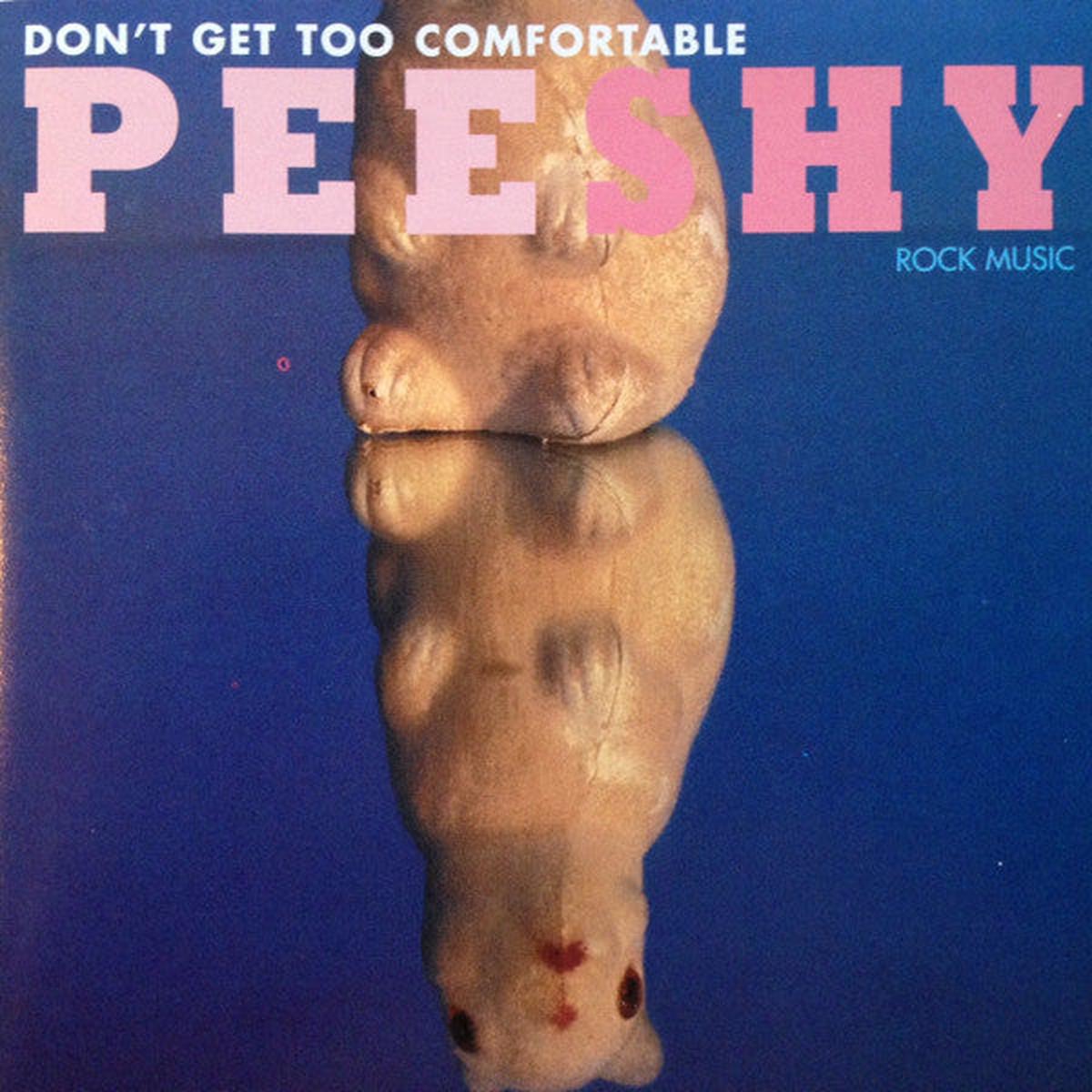 Pee Shy - Don't Get Too Comfortable (CD, Album) (NM or M-)