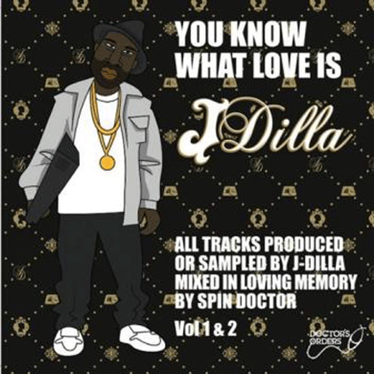 DJ Spin Doctor: You Know What Love Is: A J Dilla Tribute Mix 2CD