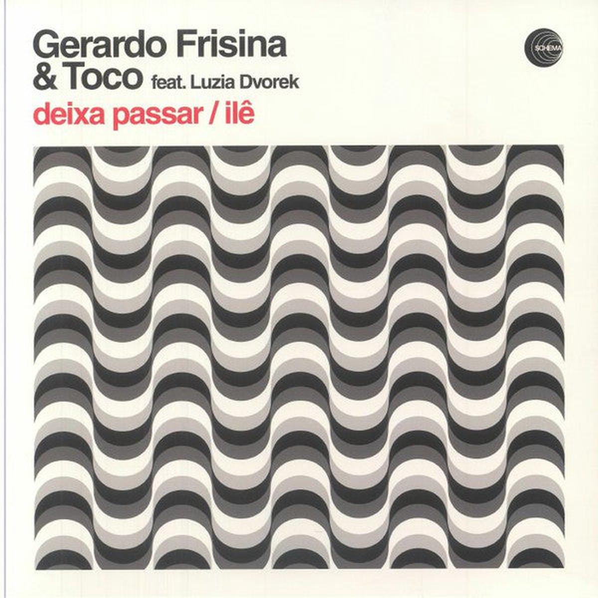 Gerardo Frisina Feat. Toco - Deixa Passar / Il (12")