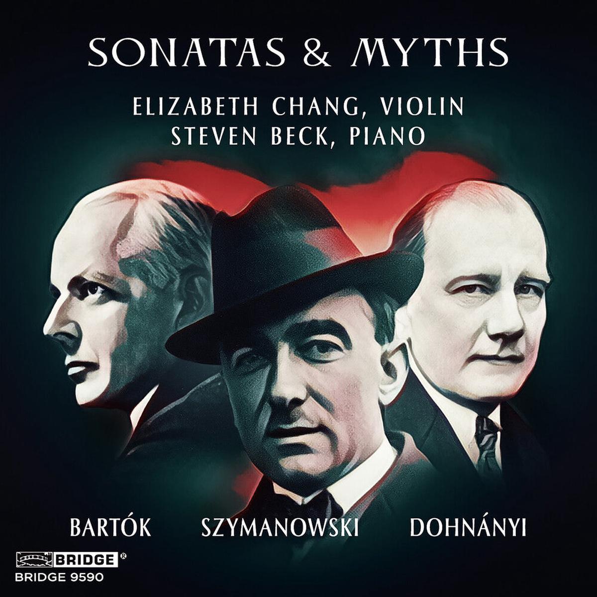Bartok / Szymanowski / Chang- Sonatas & Myths (CD)