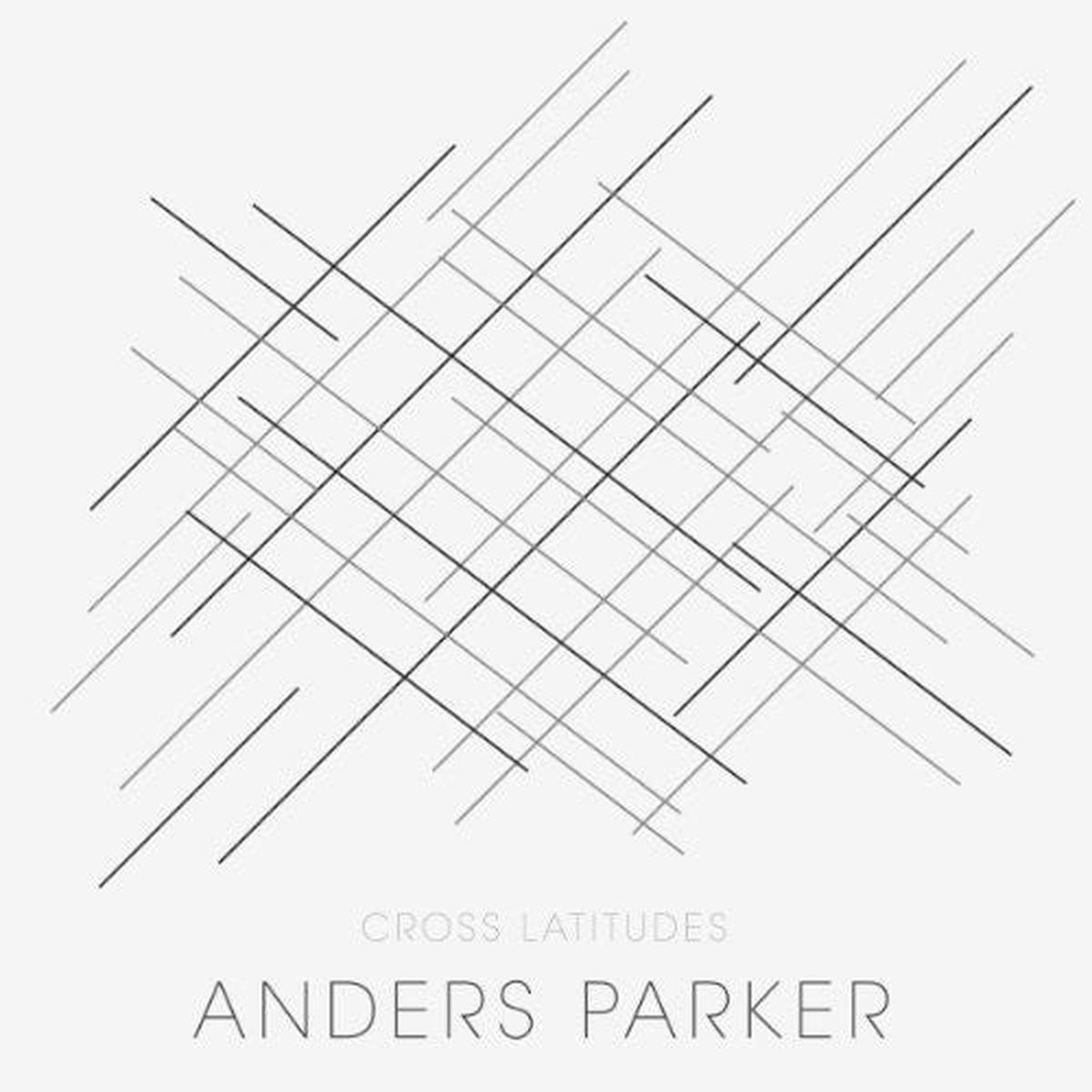 Andrers Parker: Cross Latitudes - VINYL LP