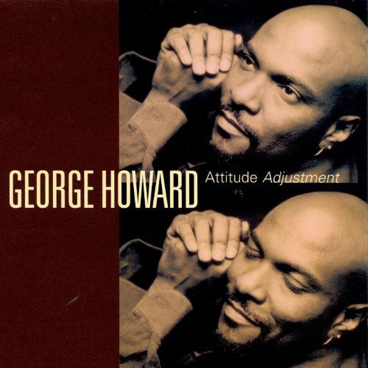 George Howard - Attitude Adjustment (CD, Album) (NM or M-)