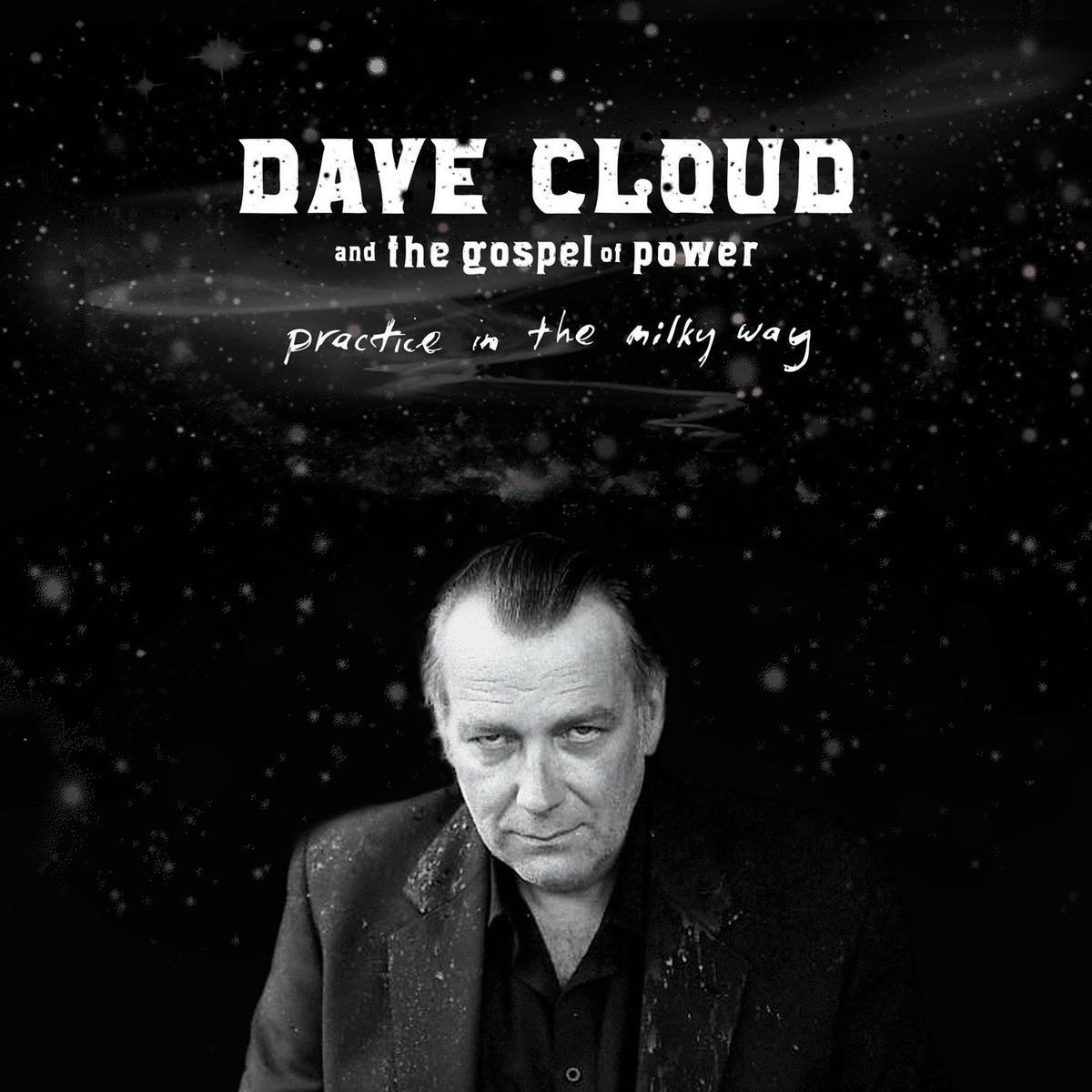 Dave and The Gospel of Power Cloud - Practice In The Milky Way ((CD)) - Default Title