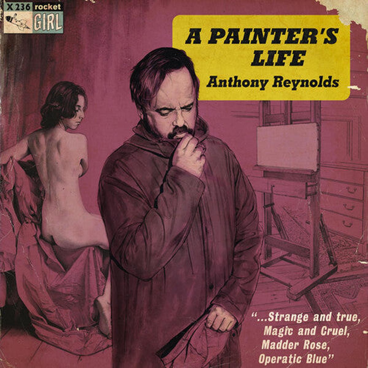 Anthony Reynolds: A Painter's Life - VINYL LP