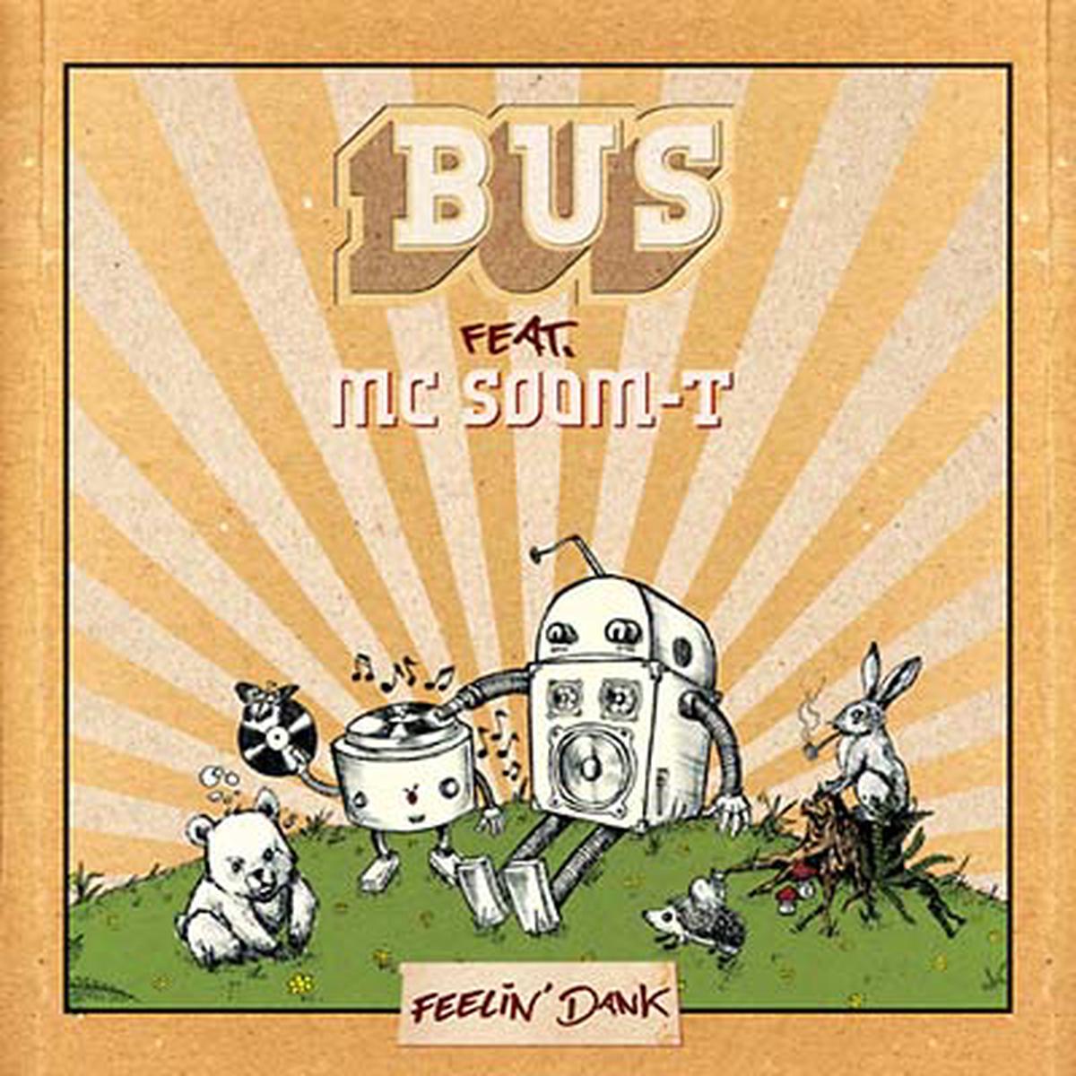 BUS FEAT. MC SOOM-T Feelin' Dank - Default Title