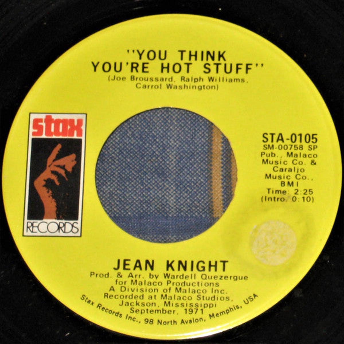 Jean Knight - You Think You're Hot Stuff / Don't Talk About Jody (7", Single) (VG+)