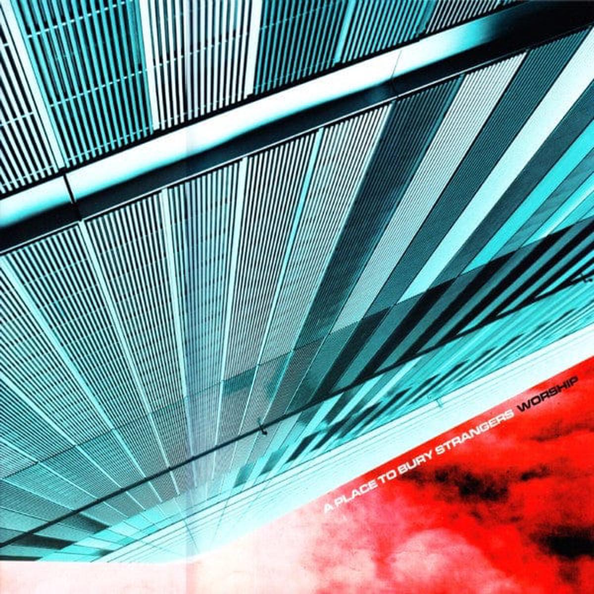 A Place To Bury Strangers - Worship (LP)
