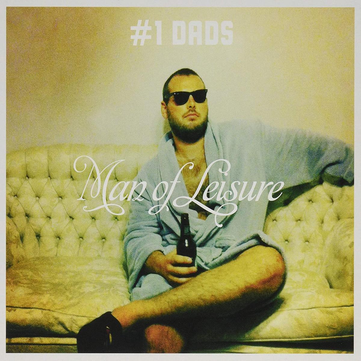 #1 Dads: Man Of Leisure - COMPACT DISCS