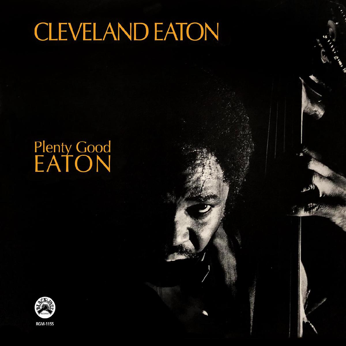 Cleveland Eaton - Plenty Good Eaton (Remastered Edition) ((CD)) - Default Title