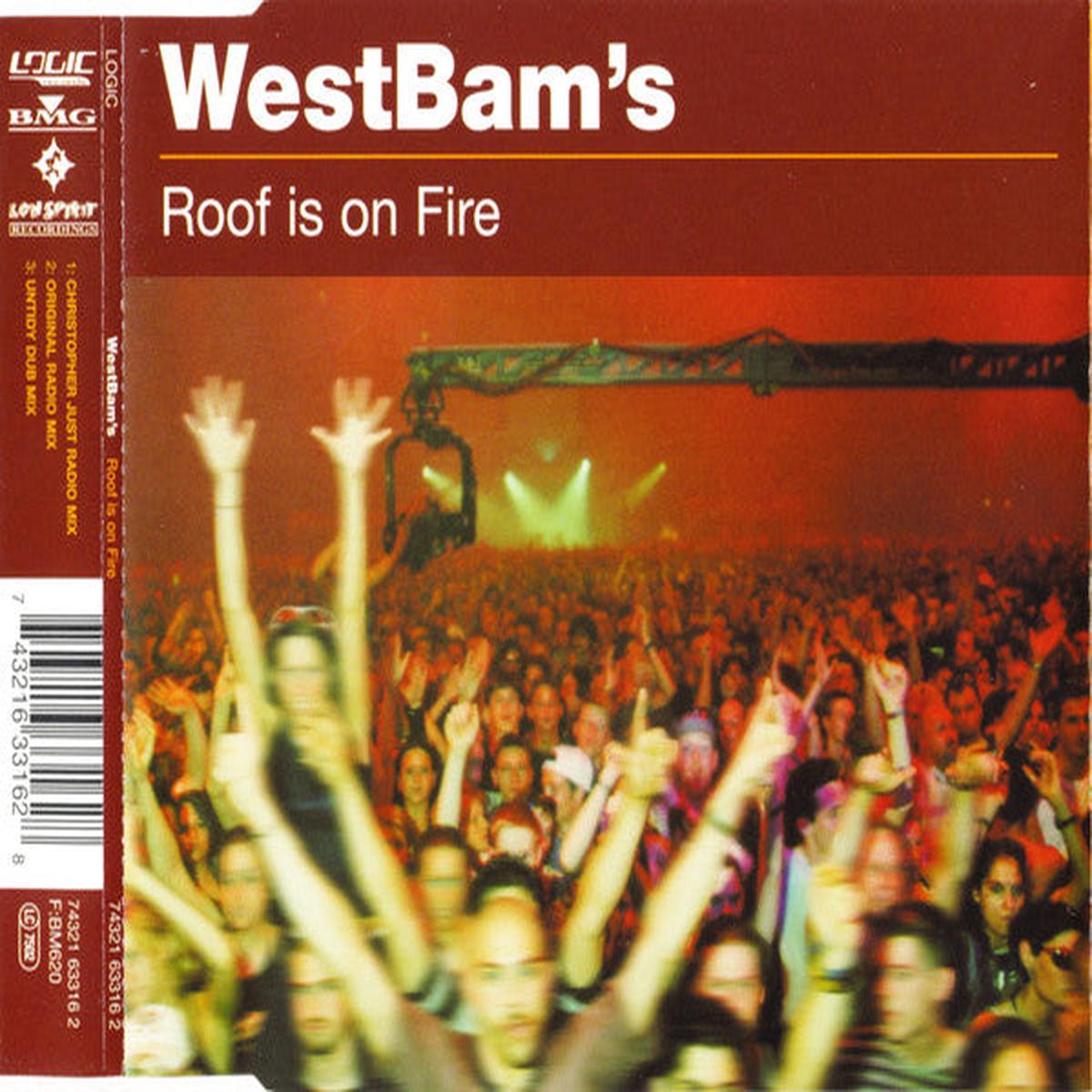 WestBam's*  Roof Is On Fire