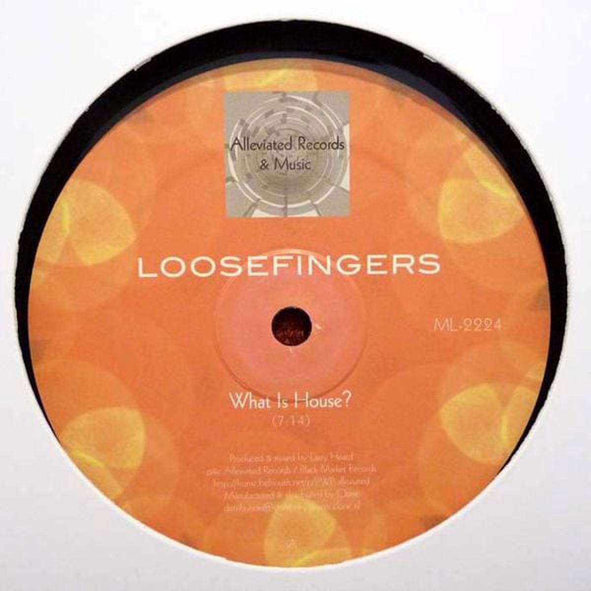 Loosefingers - What Is House? (12")