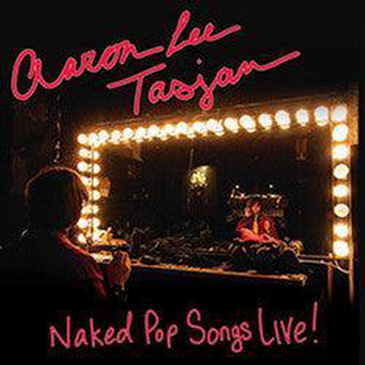 Aaron Lee Tasjan- Naked Pop Songs Live!